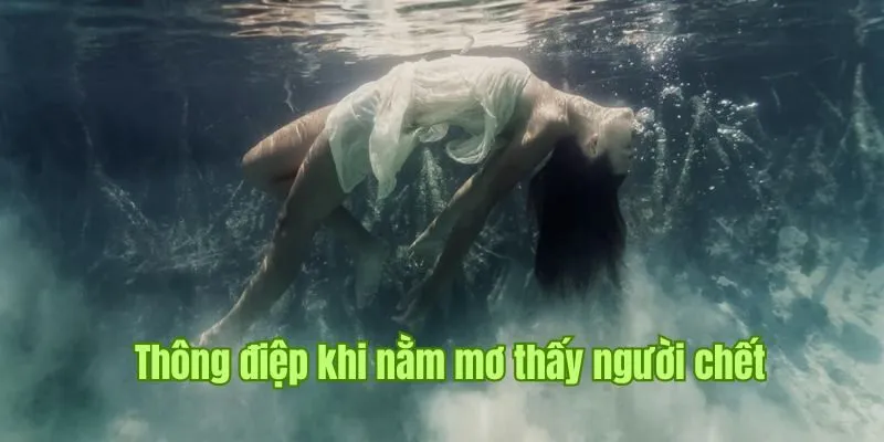 Nằm Mơ Thấy Người Chết - Thông Điệp Tốt Đẹp Tại Nhà Cái Good88 1 Sơ lược thông tin về thông điệp khi nằm mơ thấy người chết